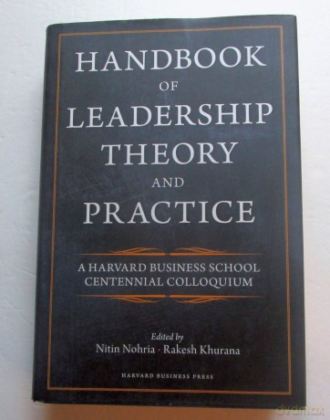 Handbook of Leadership Theory and Practice - Nitin Nohria [KSIĄŻKA]
