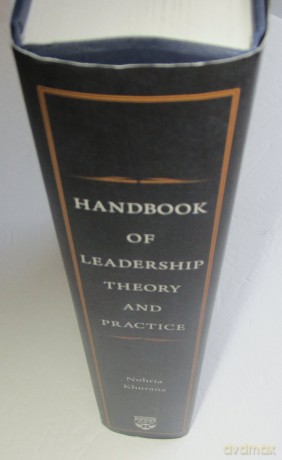 Handbook of Leadership Theory and Practice - Nitin Nohria [KSIĄŻKA]