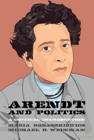 Hannah Arendt and Politics: 10 (Thinking Politics) - Maria Robaszkiewicz [KSIĄŻKA]