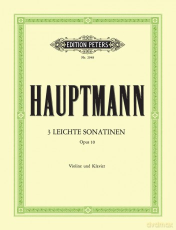 Hauptmann: 3 Easy Sonatinas Op.10 (Violin and Piano) (EP2948) - Moritz Hauptmann [KSIĄŻKA]
