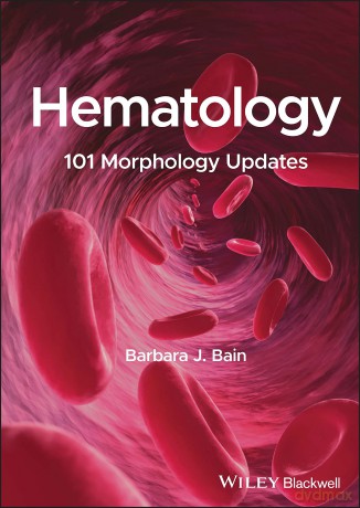Hematology: 101 Morphology Updates - Barbara J. Bain [KSIĄŻKA]