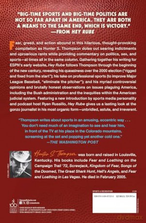 Hey Rube: Blood Sport, the Bush Doctrine, and the Downward Spiral of Dumbness Modern History from the Espn.com Sports Desk - Hunter S Thompson [KSIĄŻKA]