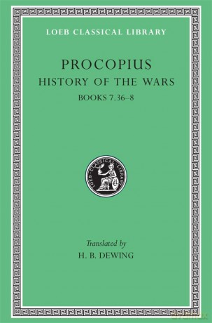 History of the Wars, Volume V: Books 7.36-8. (Gothic War) (Loeb Classical Library 217) - Procopius Procopius [KSIĄŻKA]