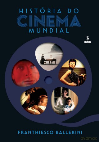 História do cinema mundial - Franthiesco Ballerini [KSIĄŻKA]