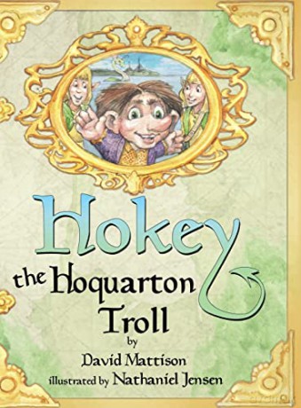 Hokey the Hoquarton Troll - David Mattison [KSIĄŻKA]