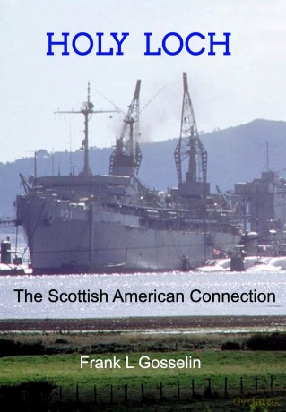 Holy Loch: The Scottish American Connection - Frank L Gosselin [KSIĄŻKA]