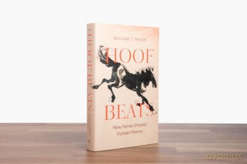 Hoof Beats: How Horses Shaped Human History - William T. Taylor [KSIĄŻKA]