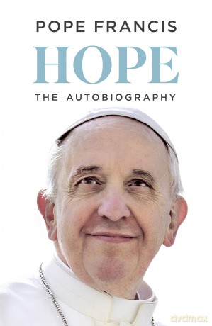 HOPE: The Autobiography - Pope Francis [KSIĄŻKA]