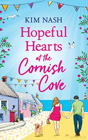 Hopeful Hearts at the Cornish Cove: The feel-good, romantic read from Kim Nash (Cornish Cove, 1) - Kim Nash [KSIĄŻKA]