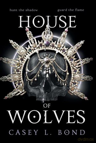 House of Wolves - Casey L Bond [KSIĄŻKA]
