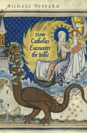How Catholics Encounter the Bible (Bible in Religious Traditions) - Michael Peppard [KSIĄŻKA]
