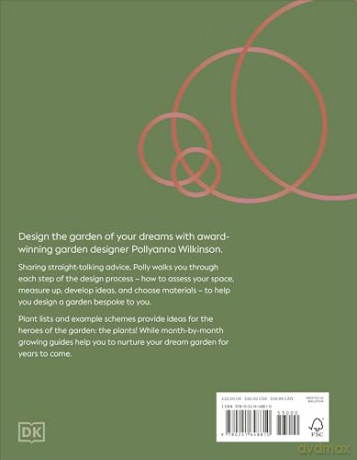 How to Design a Garden: Create and Maintain Your Dream Garden - Pollyanna Wilkinson [KSIĄŻKA]