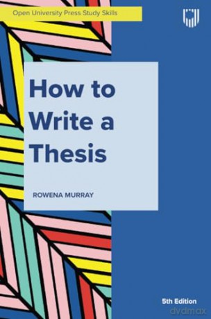 How to Write a Thesis - Rowena Murray [KSIĄŻKA]