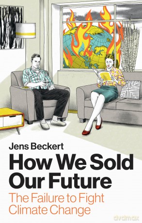 How We Sold Our Future: The Failure to Fight Climate Change - Jens Beckert [KSIĄŻKA]