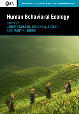 Human Behavioral Ecology: 92 (Cambridge Studies in Biological and Evolutionary Anthropology, Series Number 92) - Edited by Jeremy Koster [KSIĄŻKA]