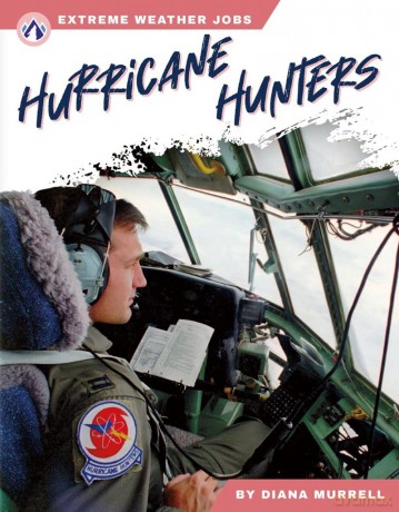 Hurricane Hunters (Extreme Weather Jobs Series) - Murell [KSIĄŻKA]