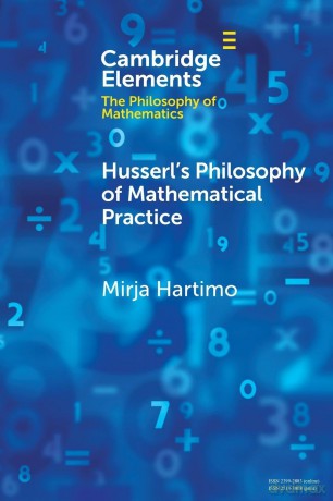 Husserl's Philosophy of Mathematical Practice (Elements in the Philosophy of Mathematics) - Hartimo [KSIĄŻKA]