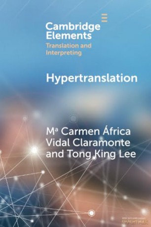 Hypertranslation (Elements in Translation and Interpreting) - Claramonte [KSIĄŻKA]
