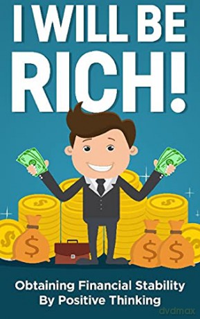 I will be rich!: Obtaining financial stability by positive thinking - Jason Reese [KSIĄŻKA]