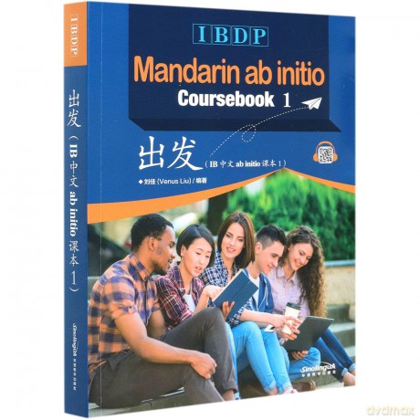 IBDP Mandarin ab initio Coursebook Vol.1 - Venus Liu [KSIĄŻKA]