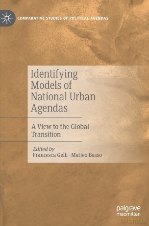 Identifying Models of National Urban Agendas: A View to the Global Transition (Comparative Studies of Political Agendas) - Francesca Gelli [KSIĄŻKA]