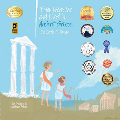 If You Were Me and Lived in...Ancient Greece: An Introduction to Civilizations Throughout Time: 1 (If You Were Me and Lived In...Historical) - Carole P Roman [KSIĄŻKA]