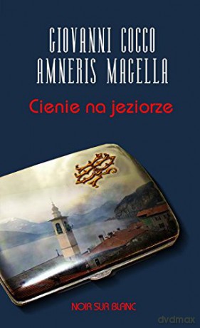 Cienie Na Jeziorze - Giovanni Cocco [KSIĄŻKA]