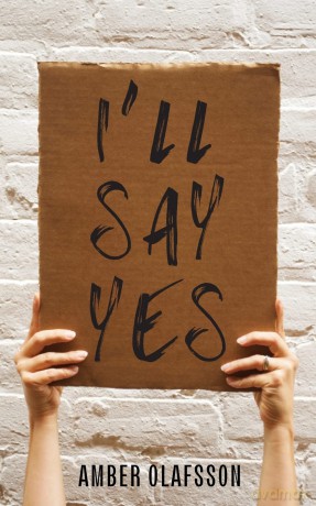 I'll Say Yes - Amber Olafsson [KSIĄŻKA]