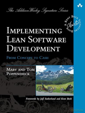 Implementing Lean Software Development: From Concept to Cash (Addison-Wesley Signature Series (Beck)) - Mary Poppendieck [KSIĄŻKA]