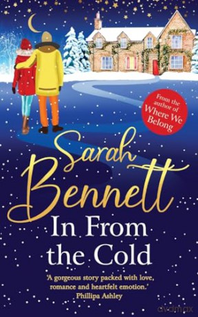 In From the Cold: The heartwarming, romantic, uplifting read from Sarah Bennett (Juniper Meadows, 2) - Sarah Bennett [KSIĄŻKA]