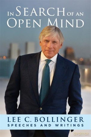 In Search of an Open Mind: Speeches and Writings (Columbiana) - Lee Bollinger [KSIĄŻKA]
