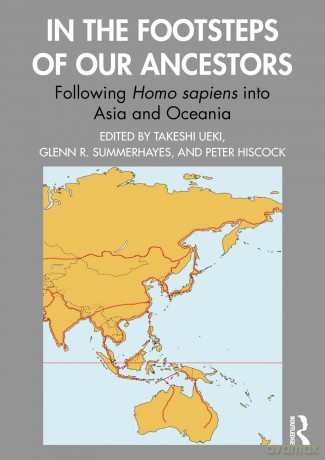 In the Footsteps of Our Ancestors: Following Homo sapiens into Asia and Oceania - Takeshi Ueki [KSIĄŻKA]