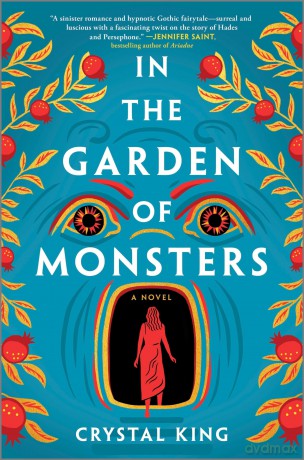 In the Garden of Monsters: A Novel - Crystal King [KSIĄŻKA]