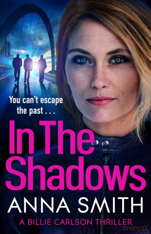 In The Shadows (Billie Carlson) - Anna Smith [KSIĄŻKA]