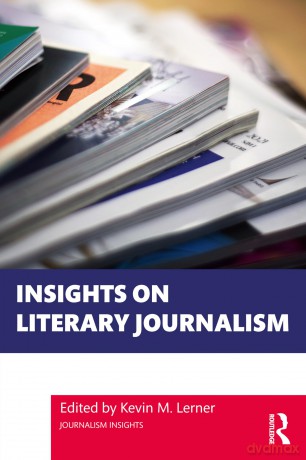 Insights on Literary Journalism (Journalism Insights) - Kevin M. Lerner [KSIĄŻKA]