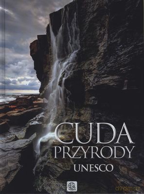 Cuda Przyrody Unesco Tw [KSIĄŻKA]