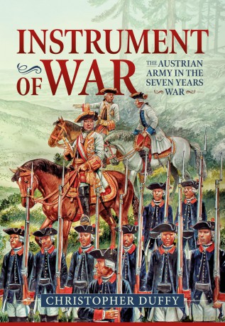 Instrument of War: The Austrian Army in the Seven Years War - Christopher Duffy [KSIĄŻKA]