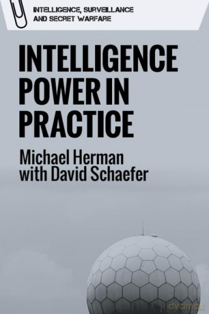 Intelligence Power in Practice (Intelligence, Surveillance and Secret Warfare) - Michael Herman [KSIĄŻKA]