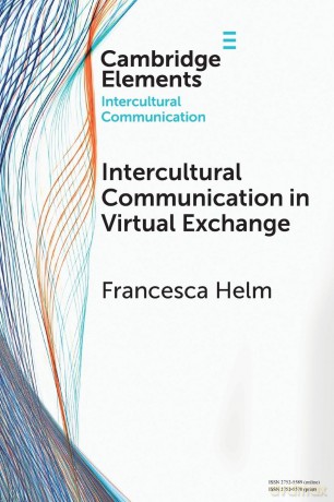 Intercultural Communication in Virtual Exchange (Elements in Intercultural Communication) - Helm [KSIĄŻKA]