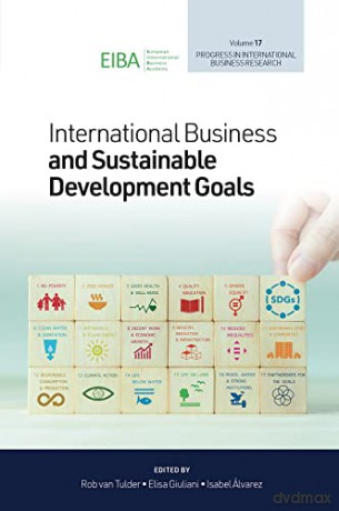 International Business and Sustainable Development Goals: 17 (Progress in International Business Research, 17) - Rob van Tulder [KSIĄŻKA]