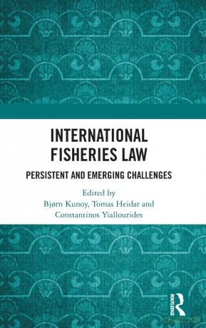 International Fisheries Law: Persistent and Emerging Challenges - Bjorn Kunoy [KSIĄŻKA]