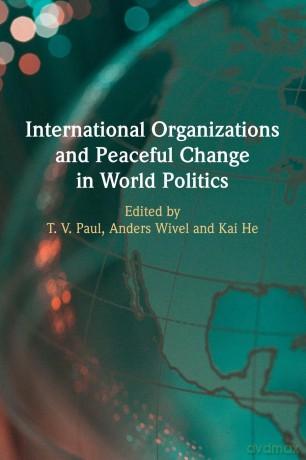 International Organizations and Peaceful Change in World Politics - Paul [KSIĄŻKA]