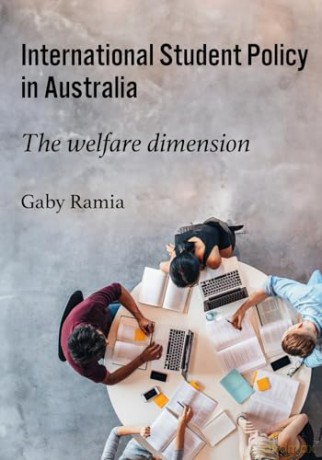 International Student Policy in Australia: The welfare dimension (Public and Social Policy Series) - Gaby Ramia [KSIĄŻKA]