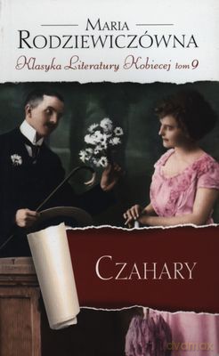 Czahary - Maria Rodziewiczówna [KSIĄŻKA]