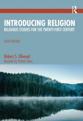 Introducing Religion: Religious Studies for the Twenty-First Century - Robert S. Ellwood [KSIĄŻKA]