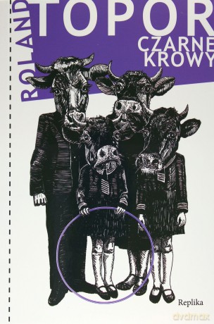Czarne Krowy - Roland Topor [KSIĄŻKA]