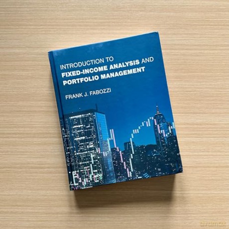 Introduction to Fixed-Income Analysis and Portfolio Management - Frank J. Fabozzi [KSIĄŻKA]