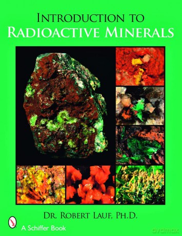 Introduction to Radioactive Minerals - Robert J. Lauf [KSIĄŻKA]