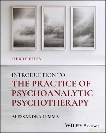 Introduction to the Practice of Psychoanalytic Psychotherapy - Alessandra Lemma [KSIĄŻKA]