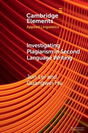 Investigating Plagiarism in Second Language Writing (Elements in Applied Linguistics) - Lei [KSIĄŻKA]